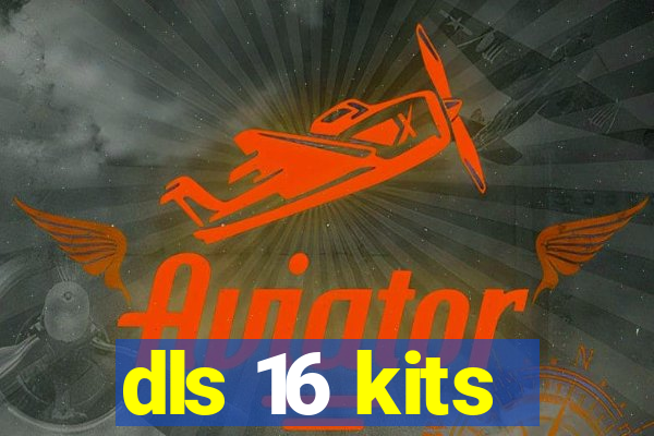 dls 16 kits